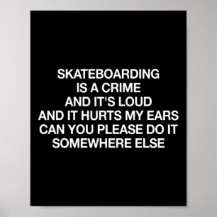 Poster Andar de Skate É Crime E É Alto, Coisa Engraçada d