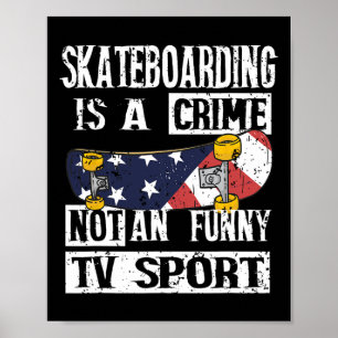 Poster Andar de skate é um crime, não eu que sou skatista