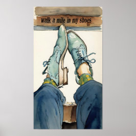 Poster Ande uma milha nas minhas calçados.