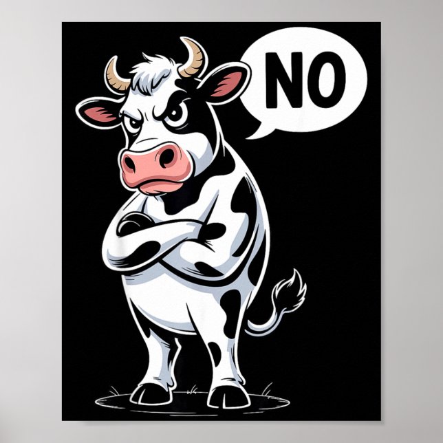 Poster Angry Cow No - Funny Cow Lover Dairy Farmer  (Frente)