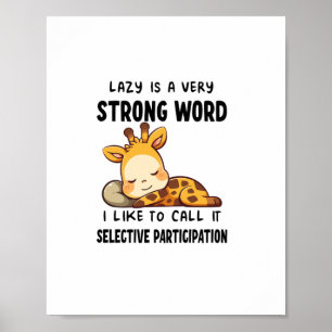 Poster Animais Girafa - Preguiçoso É Uma Palavra Muito Fo