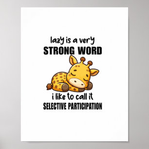 Poster Animais Girafa - Preguiçoso É Uma Palavra Muito Fo