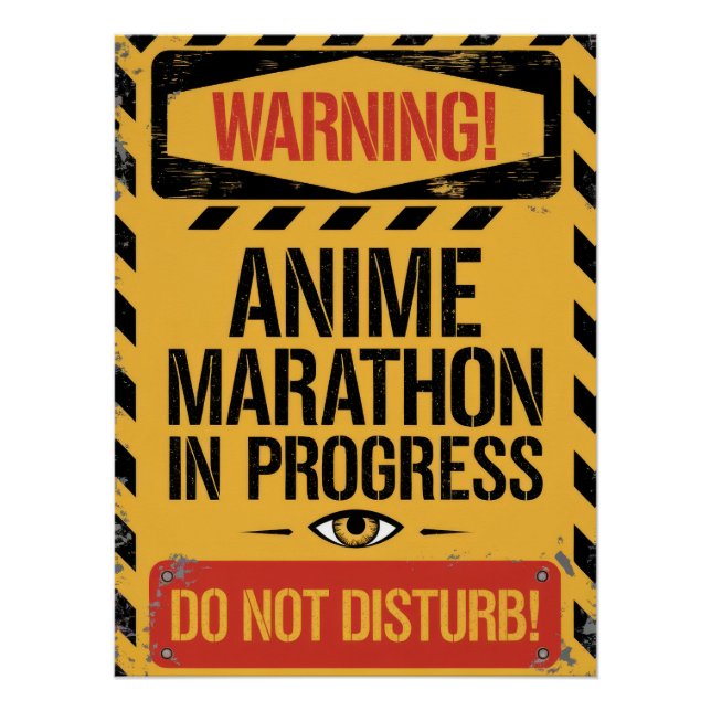 Póster "Anime Marathon In Progress | Do Not Disturb" (Frente)