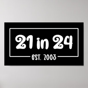 Poster aniversário de 21 anos 21 em 2024 est 2003