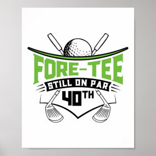 Poster Aniversário de 40 anos De Golfe Quarenta Ainda Em