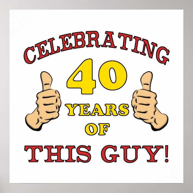 Póster aniversário de 40 anos Gift Para Ele (Frente)