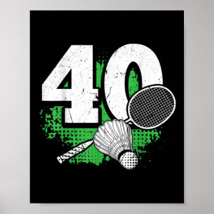 Poster Aniversário de 40 anos Homem Jogador de Badminton