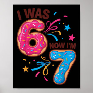 Poster Aniversário de 7 Anos Era 6 Agora Eu Tenho 7 67 Ho