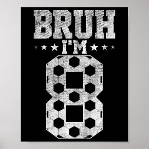 Poster Aniversário de 8 anos de Bruh Futebol Bruh Estou F