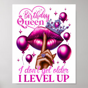Poster Aniversário Rainha Eu Não Fico Mais Velho Eu Sigo