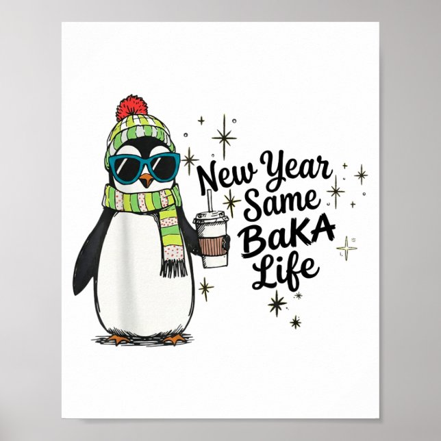 Poster Ano Novo Mesma Vida de Baka Pinguim Meme Piada  (Frente)