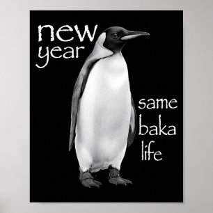 Poster Ano Novo Mesma Vida de Baka Pinguim Piada Engraçad