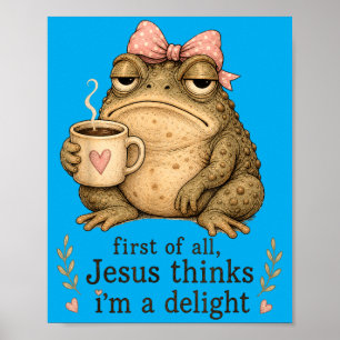 Poster Antes De Mais Nada Jesus Acha Que Sou Um Delícia M