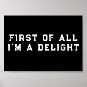 Poster Antes de Mais Nada Sou um Delight Humor Divertido