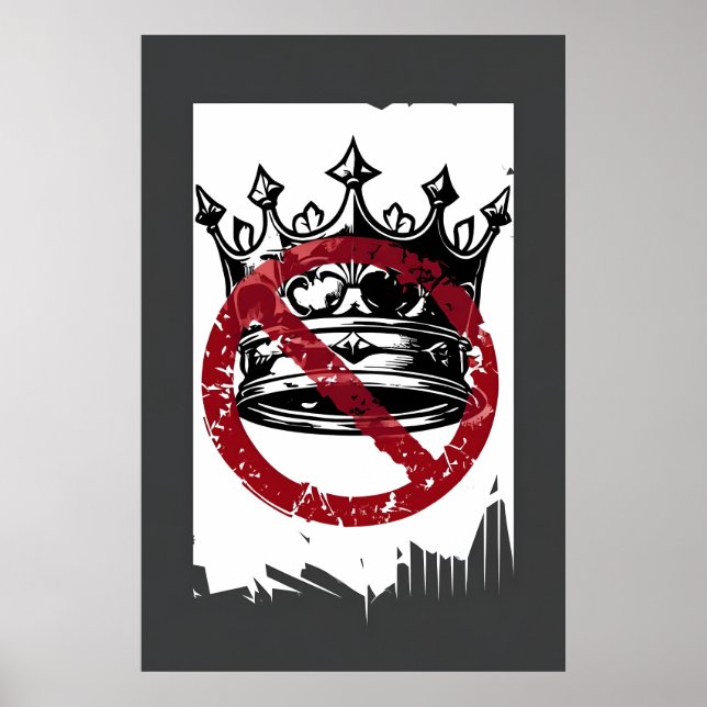 Poster Anti-King - Grunge Crown Protest Art (Frente)