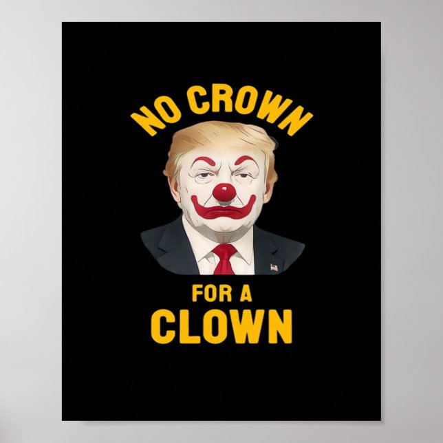 Poster Anti-No Crown For A Clown (Frente)