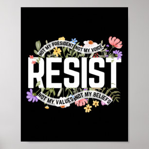 Poster Anti-Trump Floral Resiste Não Meu Presidente - Pre