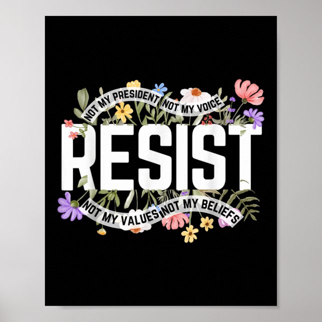 Poster Anti-Trump Floral Resiste Não Meu Presidente - Pre (Frente)