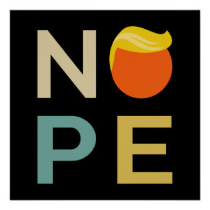 Póster Anti-Trump - Nope Edition III