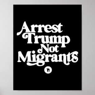 Poster Anti Trump - Prenda Trump Não Migrantes 5 