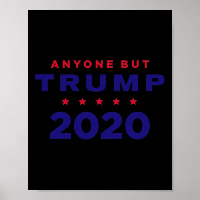 Poster Anti Trump - Qualquer um em vez de Trump 2020  (Frente)
