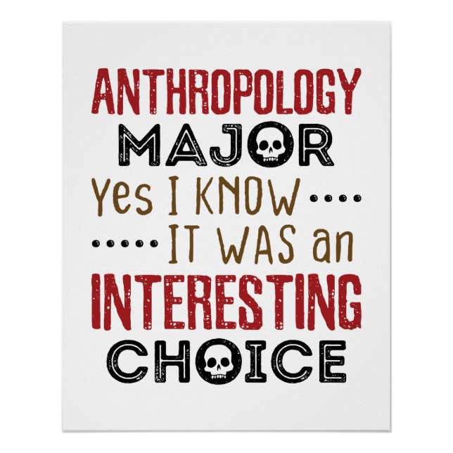 Póster Antropologia Major Sim Eu Sei Escolha Interessante (Frente)