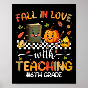 Poster Apaixonar-Se Pelo Ensino De Outono Fall 6 Grau T