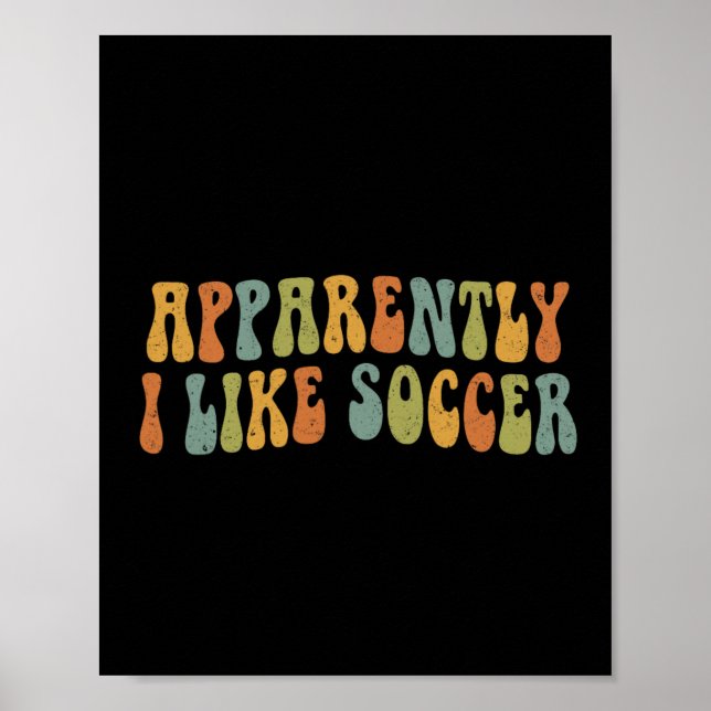 Poster Aparentemente Eu Gosto de Futebol Amante do Futebo (Frente)