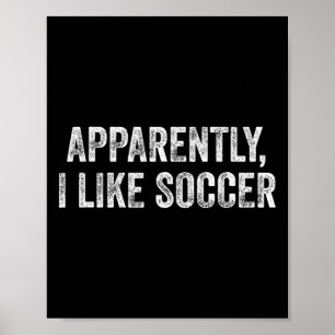Poster Aparentemente Eu Gosto de Futebol Citação Divertid