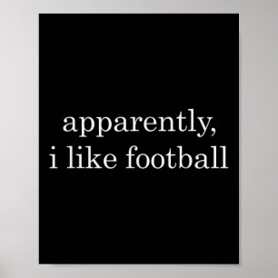Poster Aparentemente Eu Gosto de Futebol Engraçado