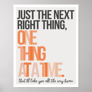 Póster Apenas a próxima coisa certa - 11 x 14" Art Impres