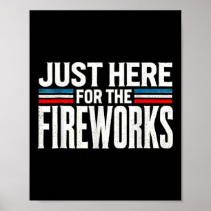 Poster Apenas Aqui Para os Fogos de Artifício Patrióticos