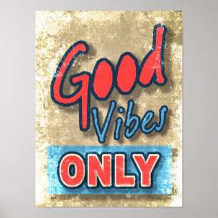 Poster Apenas boas vibrações