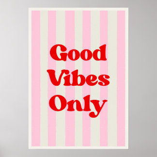 Poster Apenas boas vibrações. Inspirador