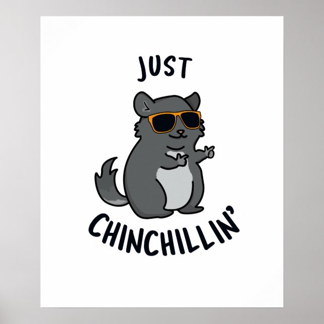 Poster Apenas Chin Chillin Funny Chinchilla Pun (Frente)