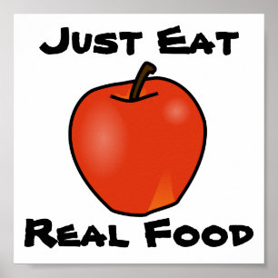 Póster Apenas coma a comida real