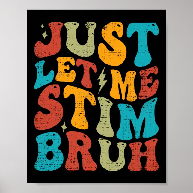 Poster Apenas Deixe-Me Estim Bruh Funny Groovy Autism Awa (Frente)
