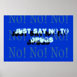 Póster Apenas diga não às drogas