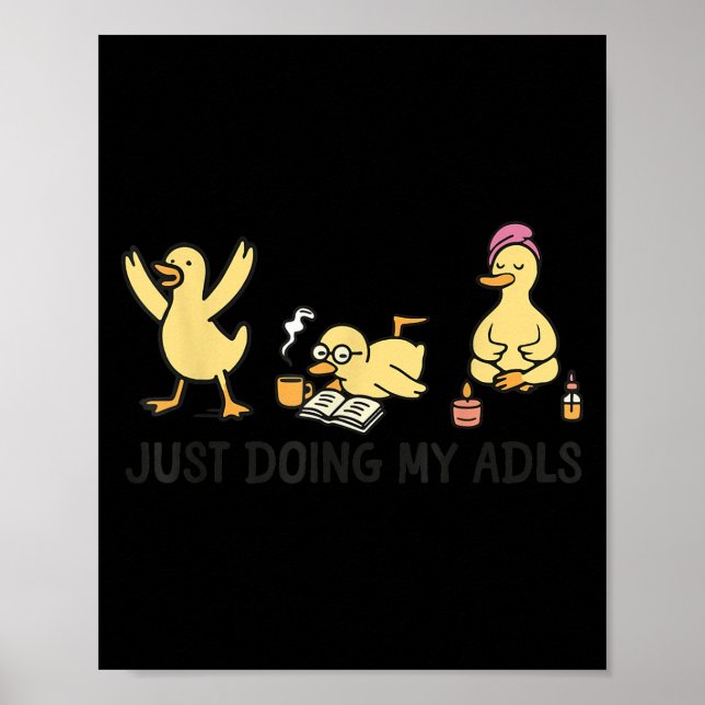 Poster Apenas Fazendo Minhas Adls - Silly Goose Terapia O (Frente)