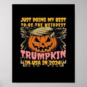 Poster Apenas Fazendo O Meu Para O Mais Estranho Trumpkin