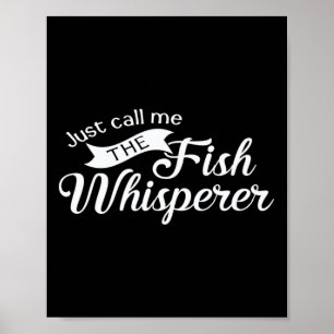 Poster Apenas Me Chame De O Murmurador De Peixes Engraçad