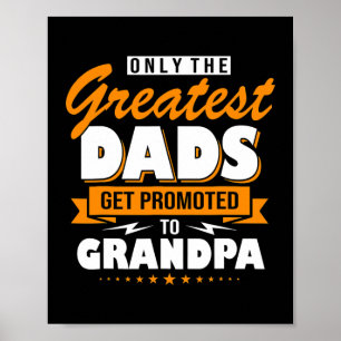 Poster Apenas Os Maiores Pais São Promovidos Para O Vovô 