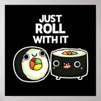 Apenas Role Com Ele Engraçado Sushi Roll Pun Dark