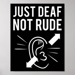 Poster Apenas Surdo Não Grosseiro