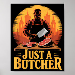 Poster Apenas um açougueiro engraçado sarcástico retrô vi