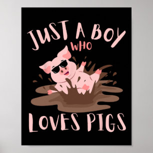 Poster Apenas um menino que ama porcos que se sujam na la