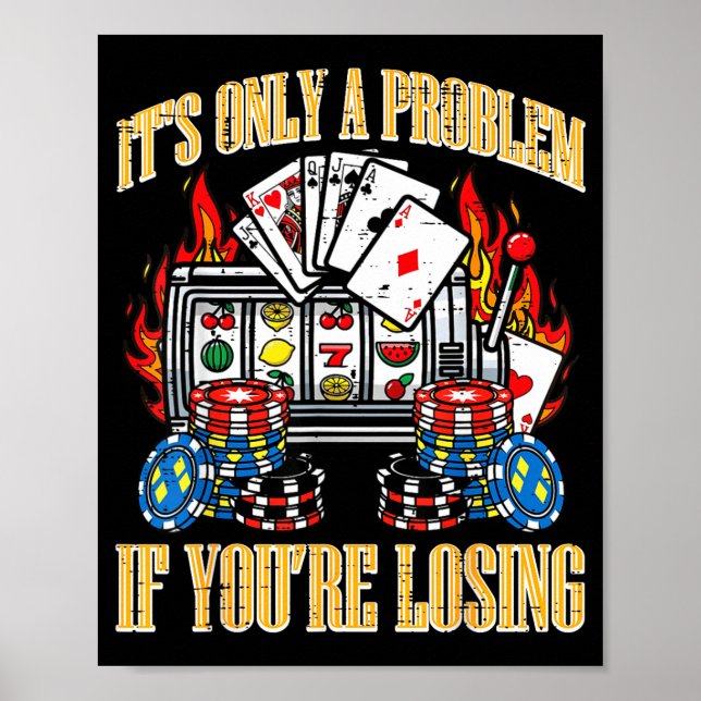 Poster Apenas um problema se perder ditado engraçado home (Frente)