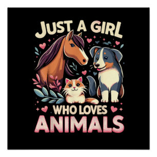 Póster Apenas Uma Garota Que Ama Animais Fofa Amante de A