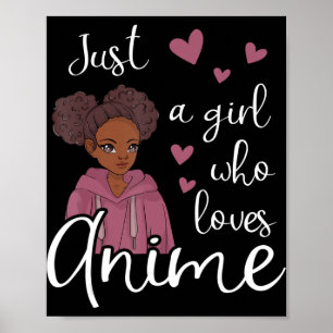 Poster Apenas uma garota que ama Anime Afro-Americano 