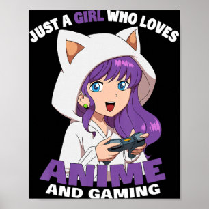 Poster Apenas Uma Garota Que Ama Anime E Jogos Garota De